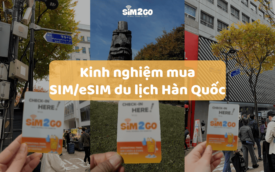 kinh-nghiem-mua-sim-esim-du-lich-han-quoc