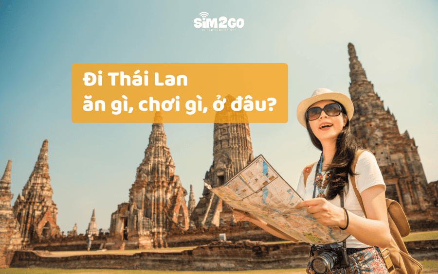 du-lic-thai-lan-an-gi-choi-gi-o-dau