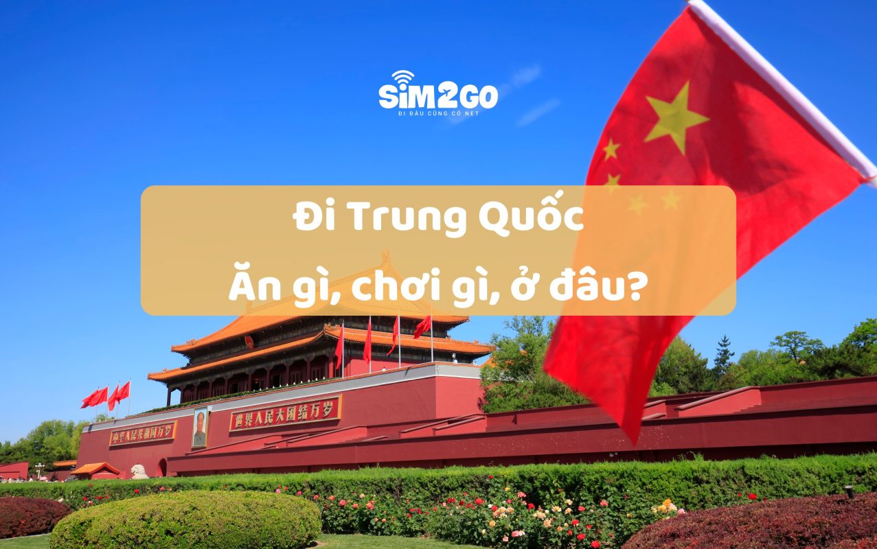 Di-trung-quoc-an-gi-choi-gi-o-dau