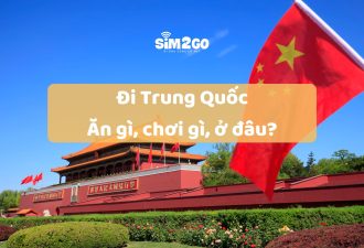 Cẩm Nang Du Lịch Trung Quốc từ A - Z: Ăn gì, chơi gì, ở đâu?