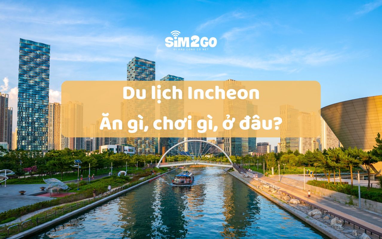 du-lich-incheon-an-gi-choi-gi-o-dau