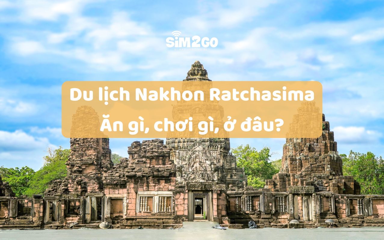 du-lich-nakhon-rat-chasima-an-gi-choi-gi-o-dau