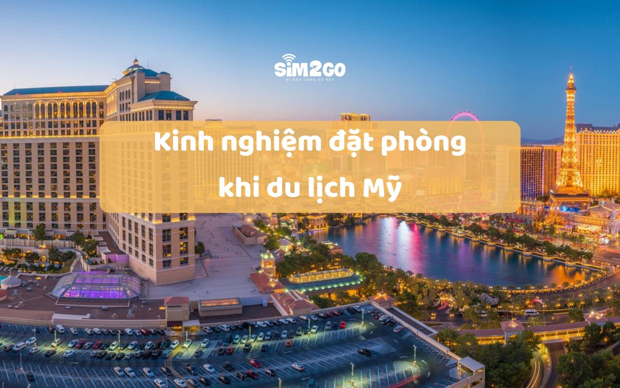 kinh-nghiem-dat-phong-khach-san-khi-du-lich-my