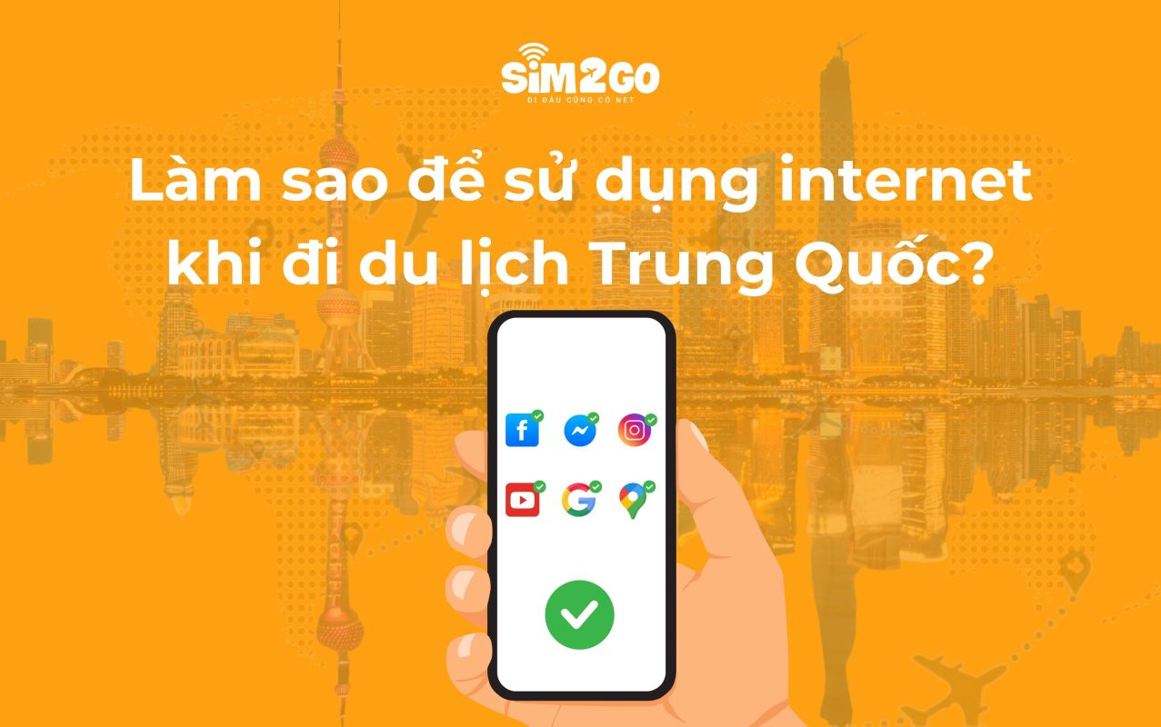 Lam-the-nao-de-su-dung-internet-khi-du-lich-trung-quoc
