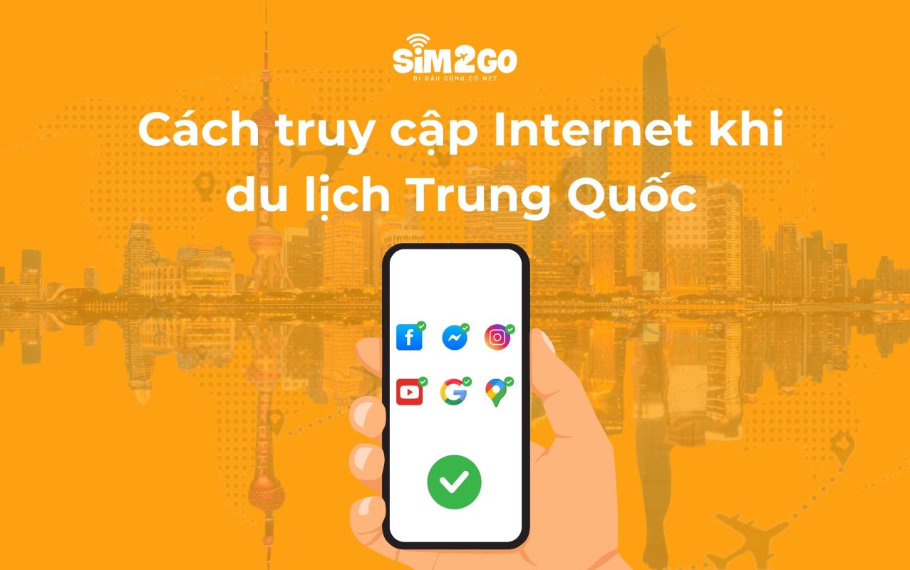 Cach-truy-cap-internet-khi-du-lich-trung-quoc