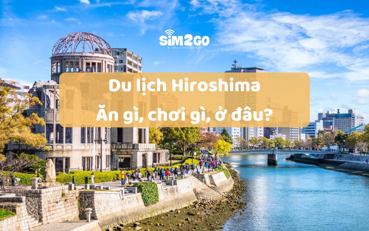 Du-lich-Hiroshima-an-gi-choi-gi-o-dau